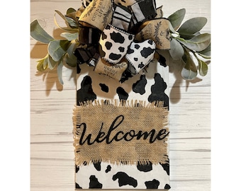 Cow Print Welcome Sign