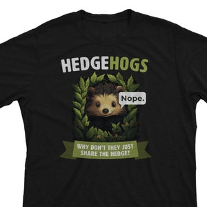 Share the Hedge - T-Shirt | Funny Hedgehog Gift Idea for Hedgie Owner Punny Animal Humor Cute Pet Lovers