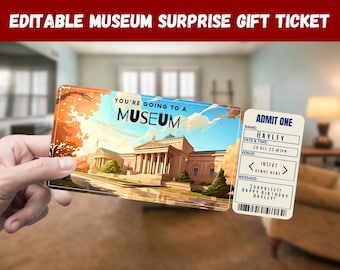 Museum Surprise Gift Ticket - You’re Going to A MUSEUM - Printable, Pass, Editable, Instant Download, Travel Print Invitation