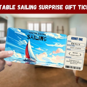 Sailing Surprise Gift Ticket - You’re Going SAILING - Printable, Pass, Editable, Instant Download, Travel Print Invitation