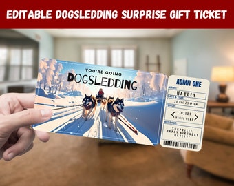 Dogsledding Surprise Gift Ticket - You're going DOGSLEDDING - Printable, Pass, Editable,  Instant Print Invitation