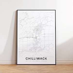 May include: A black and white map print of Chilliwack, British Columbia, Canada. The map shows the city's streets and neighborhoods.
