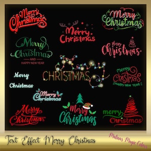 May include: A collection of "Merry Christmas" text effects in various styles and colors, including red, green, and teal, on a black background. Some designs incorporate festive elements like reindeer antlers, Christmas lights, and a Christmas tree. The text "Text Effect Merry Christmas" is at the bottom.
