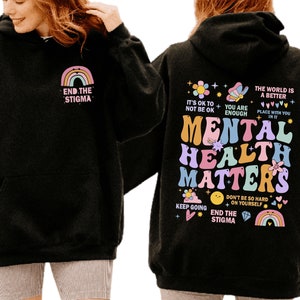 Mental Health Matters Sweatshirt, Mental Health Awareness Sweatshirt or Hoodie, Motivational Shirt, Therapist Shirt, Mental Awareness