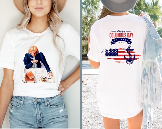 Happy Columbus day shirt | USA shirt |  shirt for Columbus day | American Shirt | Columbus day lovers | Fourth of July Shirt | America