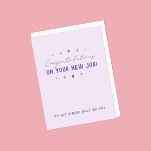 Punny Gefeliciteerd-wenskaart voor nieuwe baan - jammer over huidige baan - probeer niet te zeuren over deze! - Blanco binnenkant