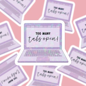Te veel tabbladen open gestanste sticker met holografische overlay gebroken glas | Cadeau voor haar | Laptopsticker | Dagboek | Stickerliefhebber