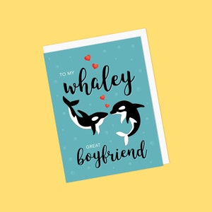 Punny Boyfriend Grußkarte Geburtstagskarte Orkas / Schwertwale, Seifenblasen und Liebesherzen - To My Whaley Great Boyfriend - Innen blanko