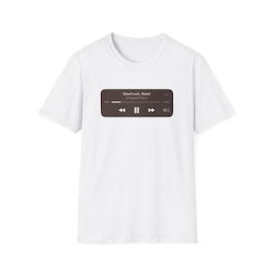 Chappell Roan Good Luck, Babe, streaming music shirt song on repeat Unisex Softstyle T-Shirt