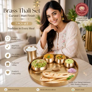 May include: A brass thali set with a curved design and matt finish. The 7-piece set includes a large round tray, small bowls, a spoon, and a tall cup. The set is presented with food and the text says "Tradition in Every Meal".