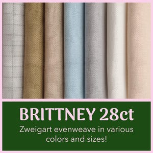 BRITTNEY 28ct evenweave fabric by Zweigart | Lugana - type of evenweave | High quality 28 count evenweave cloth for cross-stitch, needlework