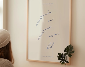 On Your Own Poster Taylor Print Taylor Bedroom Decor Girly Taylor gift Taylor wall art Music Poster Minimalist Lyric Poster