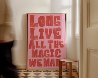 Long Live All the Magic Taylor Print Digital Download Taylor Wall Art Girly Aesthetic Apartment Decor Taylor Lyric Poster Taylor Bedroom art