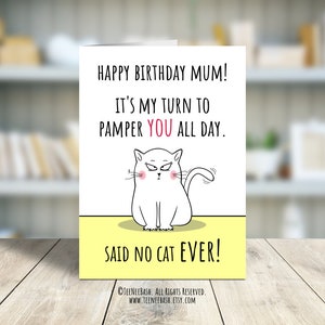 Carte d'anniversaire amusante imprimable pour maman de la part du chat Carte de voeux joyeux anniversaire maman chat, dit aucun chat jamais PDF Modèles de cartes imprimables