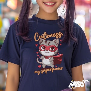 Cuteness My Superpower T-Shirt, Adorable Superhero Cat Unisex Tee, Perfect for Cat Lovers, Unique Gift Idea