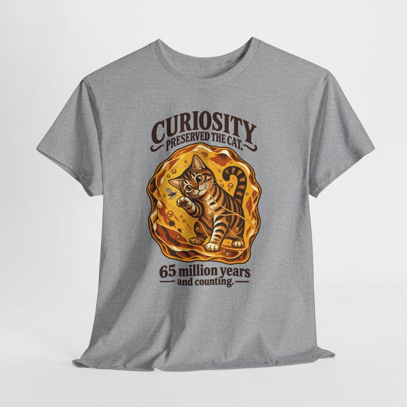 Curiosity Preserved the Cat T-Shirt, Funny Cat in Amber, Science Lover Gift image 17