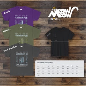 May include: Three t-shirts in purple, green, and dark heather grey with a graphic print of a cat in a box with the text "Schr&ouml;dinger's Cat" and "The Revenge". The t-shirts are available in sizes S-5XL. Gildan 5000 sizes (inches).