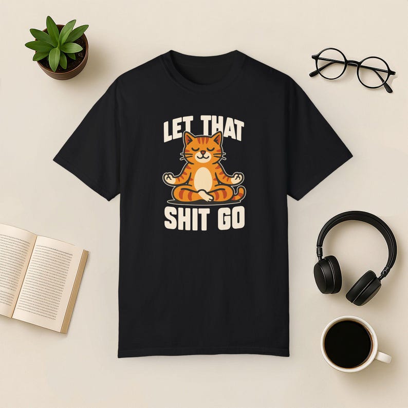 Funny Yoga Cat T-Shirt: Sarcastic Mindfulness Comfort Colors Tee Black