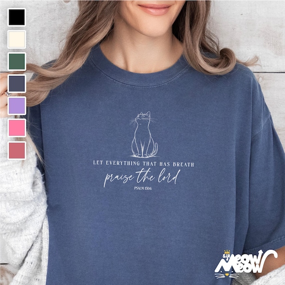 Comfort Colors Religious Cat Shirt | Praise the Lord Jesus Shirt Tee | Bible Verse Faith T-Shirt