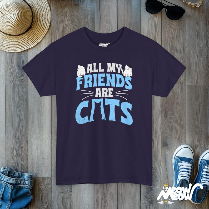 Funny Cat Lover T-Shirt, All My Friends Are Cats Tee, Ideal Cat Lovers Gift Blackberry