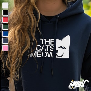 The Cats Meow Hoodie | Comfy Unisex Hooded Sweatshirt | Purrfect Gift for Cat Lovers