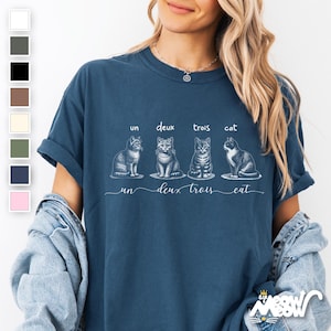 Un Deux Trois Cat T-Shirt, Funny French Cat Pun Tee, Comfort Colors Shirt, Cute Gift for Cat Lovers