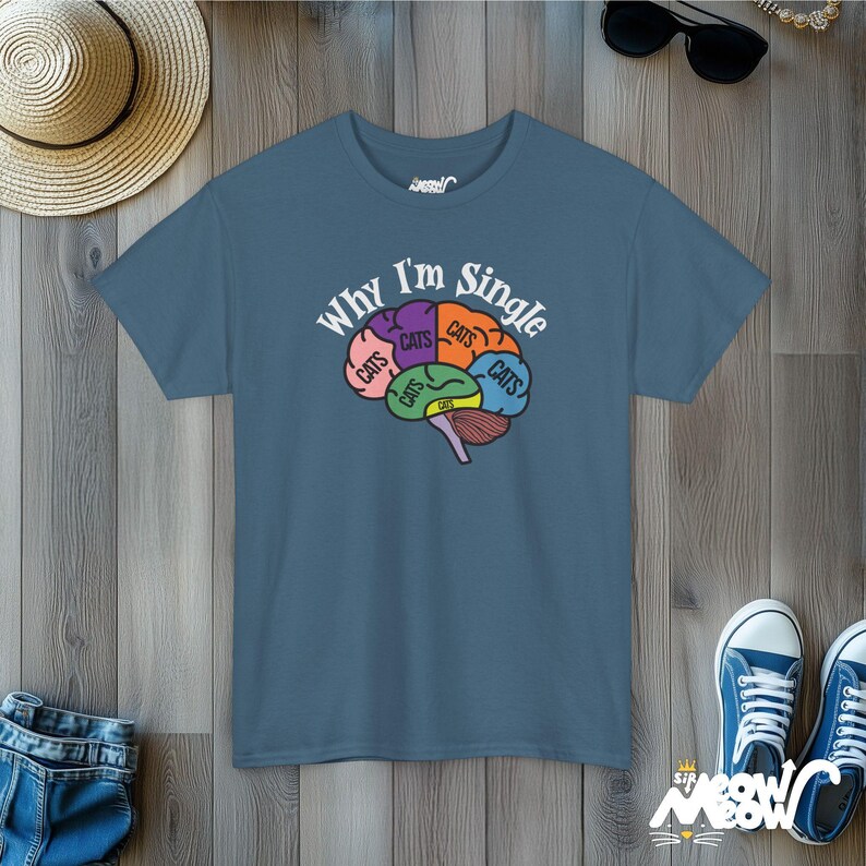 Why I'm Single Cat Brain T-Shirt: Funny Feline Lover Unisex Tee Indigo Blue