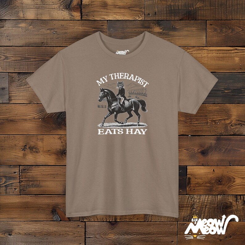 My Therapist Eats Hay T-Shirt, Equestrian Horse Lover Unisex Tee Brown Savana