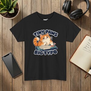 Tiny Paws Big Typo Cat T-Shirt, Keyboard Cat, Gildan 5000 image 2