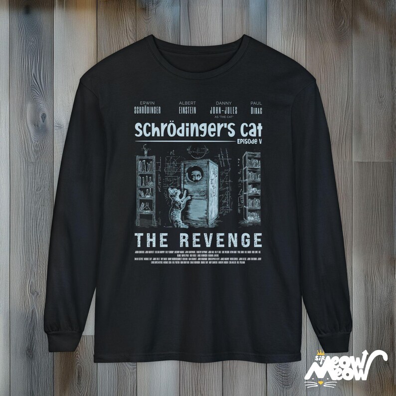 Schrödinger's Cat Revenge Long Sleeve T-Shirt: Funny Physics Tee Black