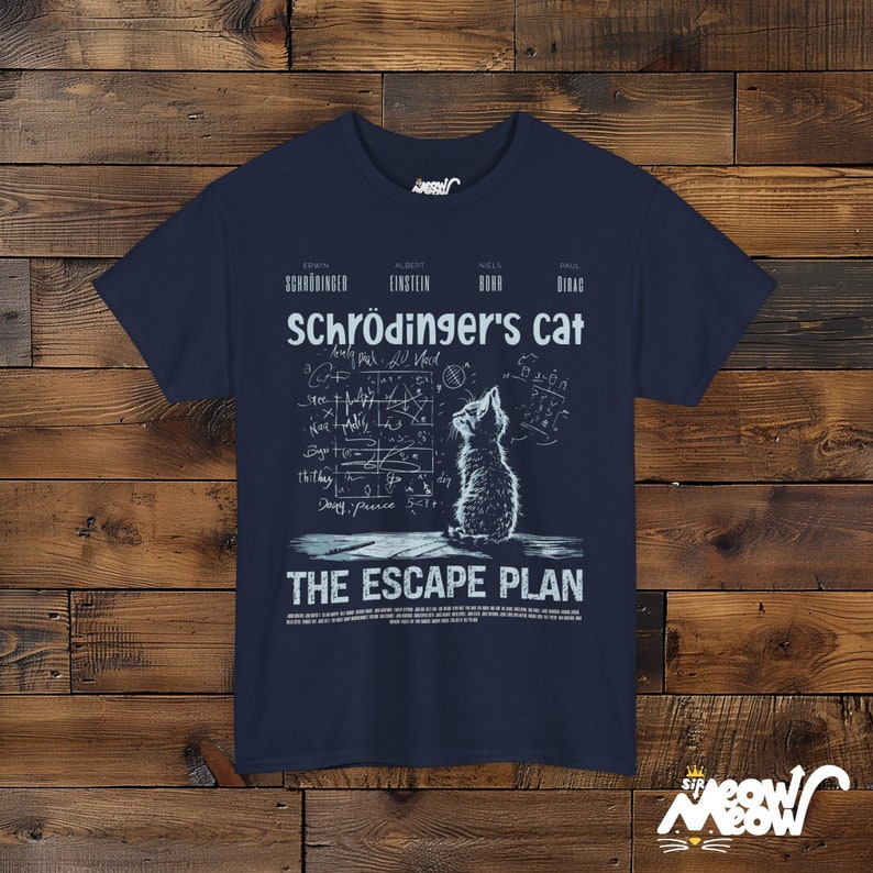 Schrödinger's Cat The Escape Plan T-Shirt: Funny Physics Science Tee Navy