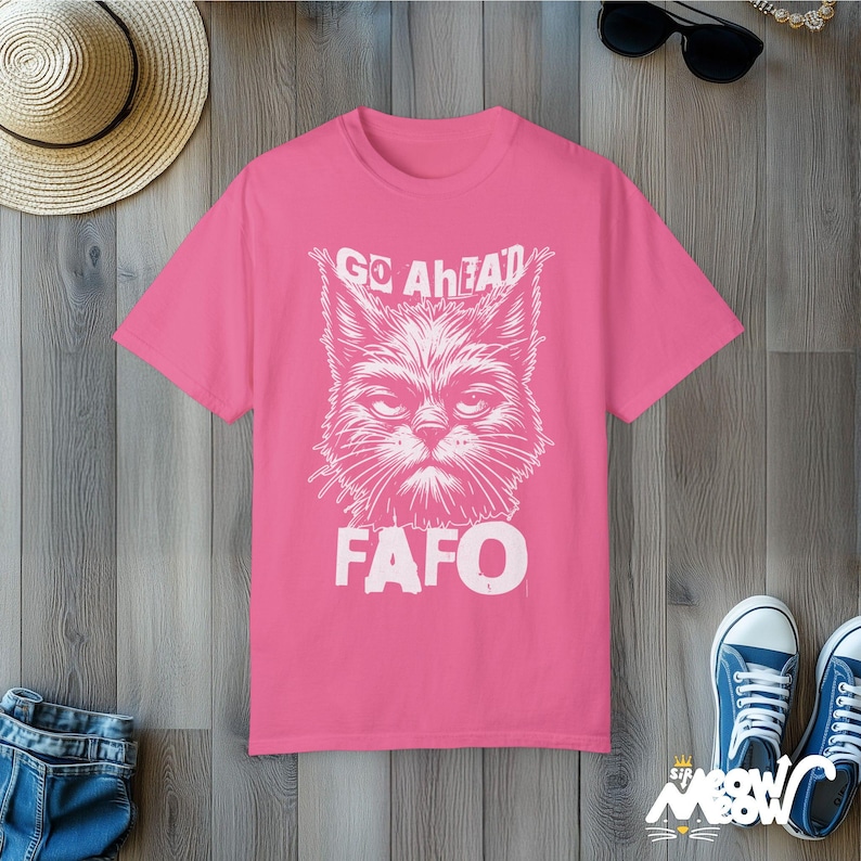 FAFO Cat T-Shirt: Funny Sarcastic Comfort Colors Tee Crunchberry