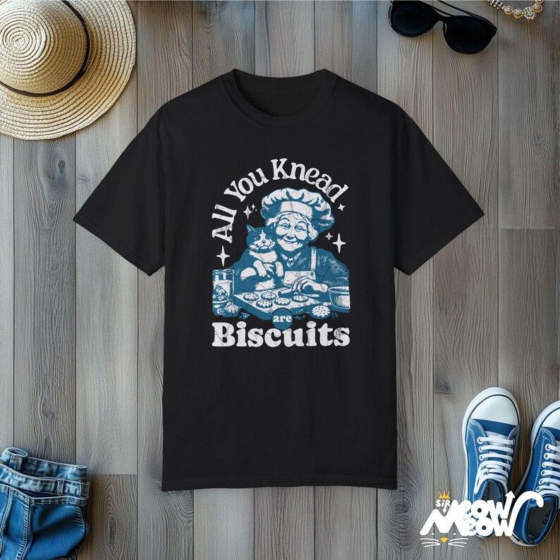 Funny Baking Cat T-Shirt: All You Knead Are Biscuits - Comfort Colors 1717 Black