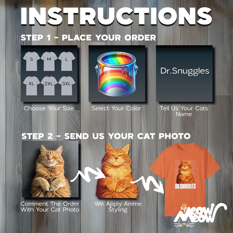 May include: Instructions for ordering a custom cat t-shirt with an anime style illustration.  Choose a size, color, and provide your cat's name.  Send a photo of your cat and the seller will create an anime style illustration of your cat for the t-shirt.