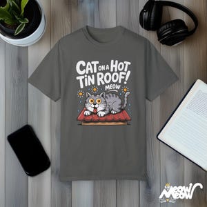 Funny Cat on a Hot Tin Roof T-Shirt: Theater Parody Tee Pepper