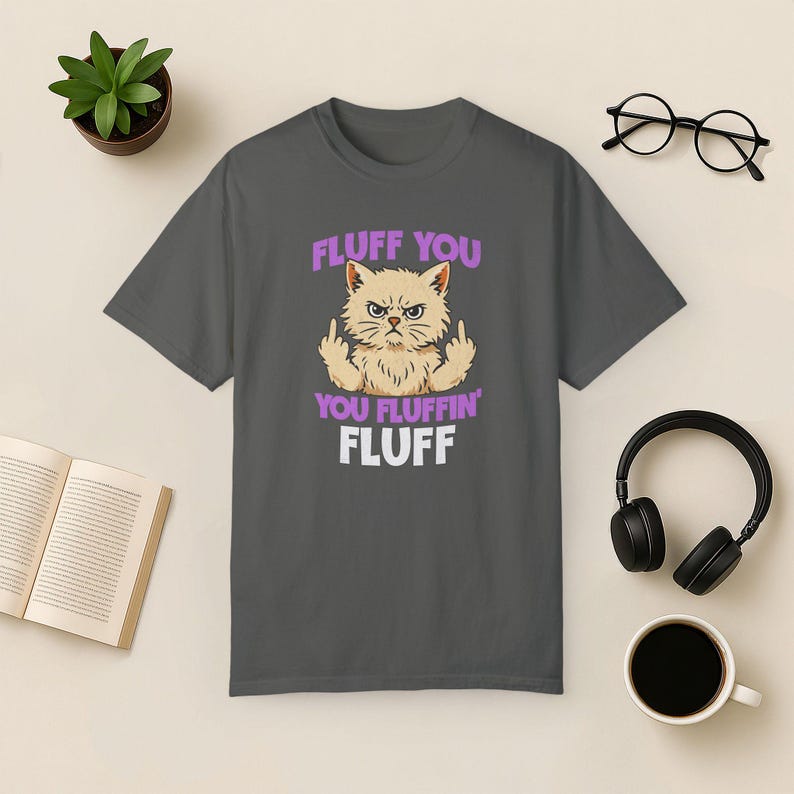 Camiseta divertida de gato: Fluff You - Regalo sarcástico para amantes de los gatos Pepper