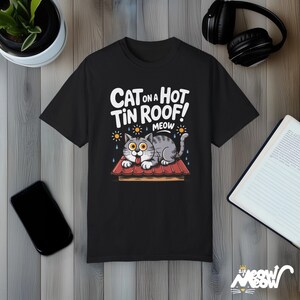 Funny Cat on a Hot Tin Roof T-Shirt: Theater Parody Tee Black