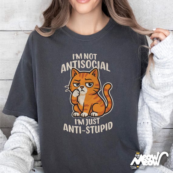 Comfort Colors Anti-Stupid Cat Shirt: Sarcastic Humor Tee