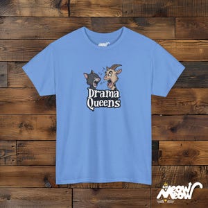 Drama Queens Lustiges Katzen- und Ziegen-T-Shirt - Humorvolles Tierliebhaber Geschenk Carolina Blue