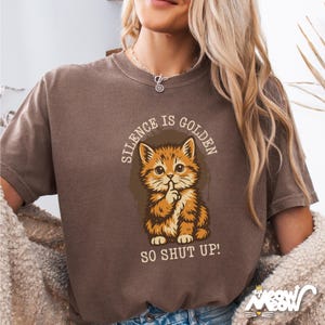 Silence Is Golden Cat Shirt: Comfort Colors Grumpy Kitten Tee image 1