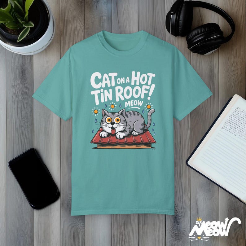 Funny Cat on a Hot Tin Roof T-Shirt: Theater Parody Tee Seafoam