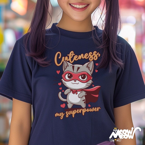 Superhero Cat T-Shirt: Cuteness My Superpower, Cat Lover Gift