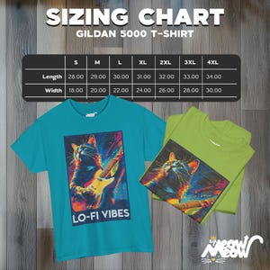 May include: Turquoise and lime green Gildan 5000 t-shirts with a graphic of a cat playing a guitar, with the text "LO-FI VIBES". A sizing chart is displayed above the shirts, with measurements in inches.