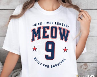 MEOW 9 T-Shirt, Nine Lives Legend Cat Shirt, Built for Survival Funny Comfort Colors Tee, Cat Lover Athletic Style Gift