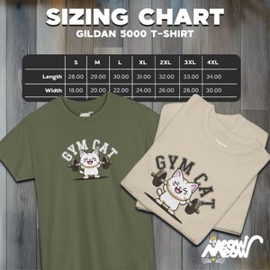 May include: A sizing chart for Gildan 5000 T-shirts, showing measurements in inches for length and width, for sizes S through 4XL. Two t-shirts are shown, one in olive green and one in beige, both with a cartoon cat lifting weights and the text "Gym Cat".