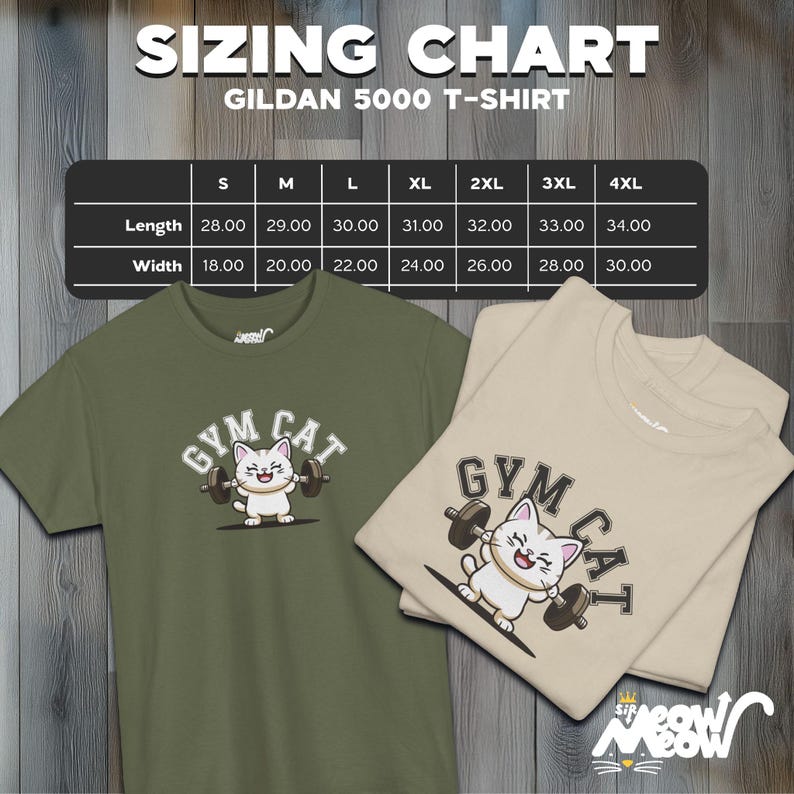 May include: A sizing chart for Gildan 5000 T-shirts, showing measurements in inches for length and width, for sizes S through 4XL. Two t-shirts are shown, one in olive green and one in beige, both with a cartoon cat lifting weights and the text "Gym Cat".
