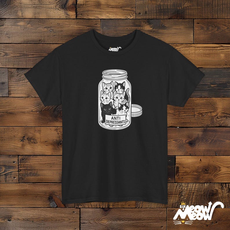 Anti Depressant Cats T-Shirt: Mental Health Humor Tee Black