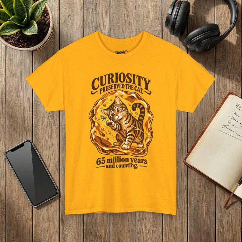 Curiosity Preserved the Cat T-Shirt, Funny Cat in Amber, Science Lover Gift Gold
