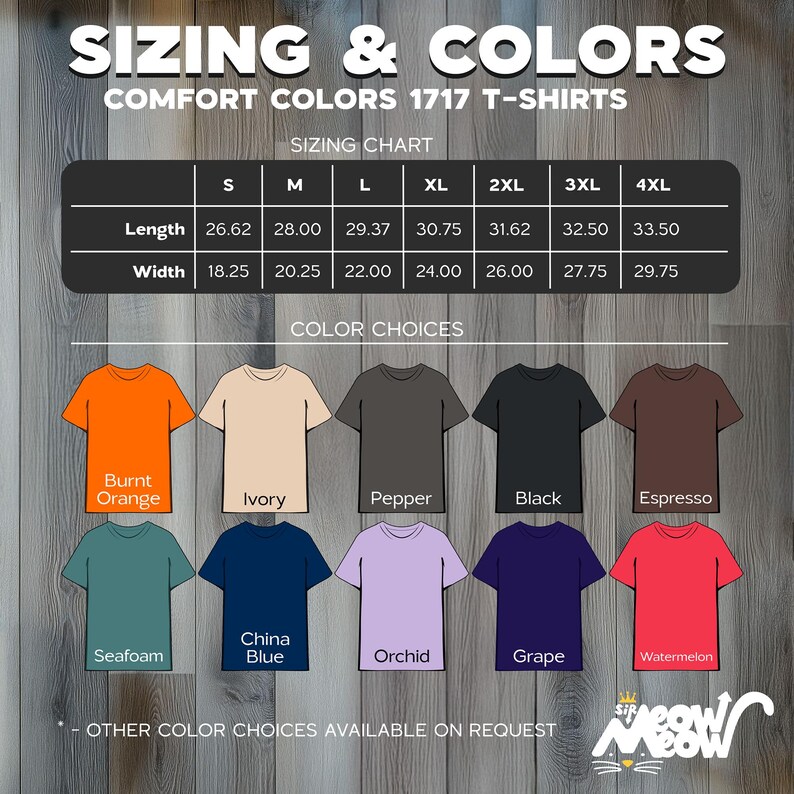May include: Sizing chart for t-shirts in sizes S through 4XL, with measurements in inches for length and width. Color choices include Burnt Orange, Ivory, Pepper, Black, Espresso, Seafoam, China Blue, Orchid, Grape, and Watermelon.