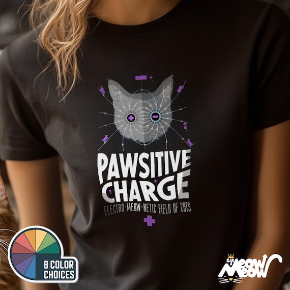 Pawsitive Charge Cat Physics T-Shirt: Electro-Meow-gnetic Design